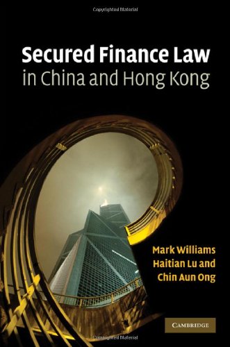 Secured Finance Law In China And Hong Kong Mark Williams Haitian Lu