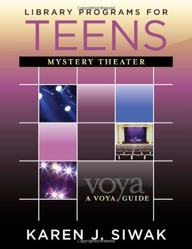 Library Programs For Teens Mystery Theater Voya Guides Karen J Siwak