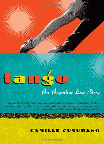 Tango An Argentine Love Story Camille Cusumano