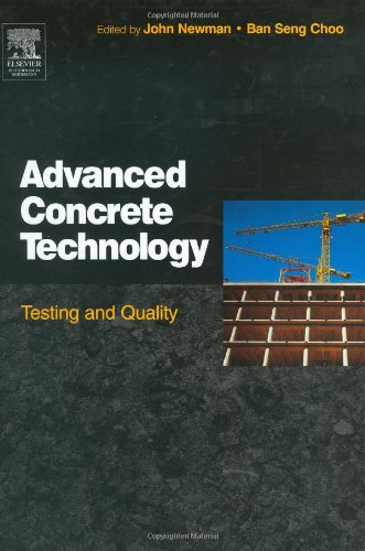 Advanced Concrete Technology 4 Testing Quality Advanced Concrete Technology Set 1st Edition John Newman