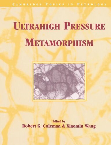Ultrahigh Pressure Metamorphism Cambridge Topics In Petrology Robert G Coleman