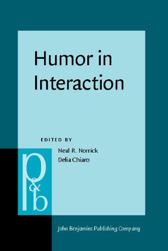 Humor In Interaction Neal R Norrick Ed Delia Chiaro Ed