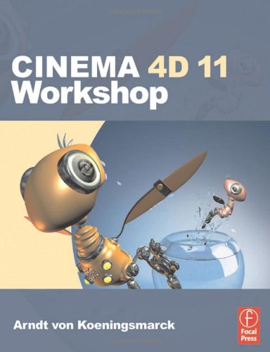 Cinema 4d 11 Workshop Arndt Von Koenigsmarck