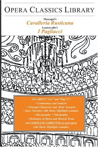 Cavalleria Rusticana And I Pagliacci Opera Classics Library Series Burton D Fisher