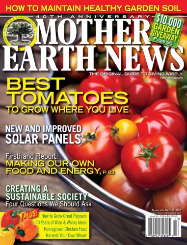 Mother Earth News Februarymarch 2010 Ogden Publications Inc