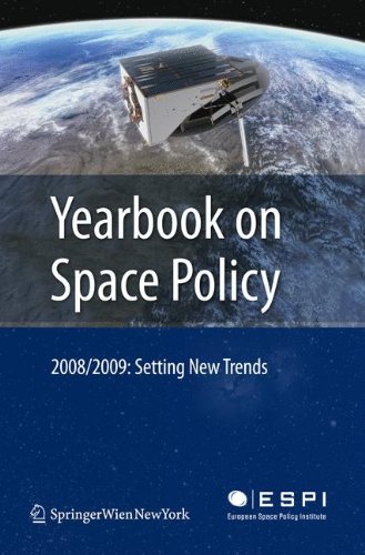 Yearbook On Space Policy 2008 2009 Setting New Trends 1st Edition Kaiuwe Schrogl