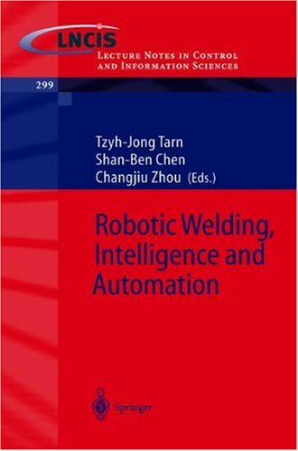 Robotic Welding Intelligence And Automation 1st Edition Tzyhjong Tarn