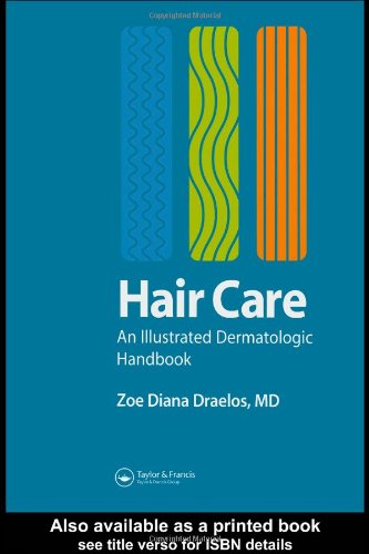 Hair Care An Illustrated Dermatologic Handbook 1st Edition Zoe Diana Draelos