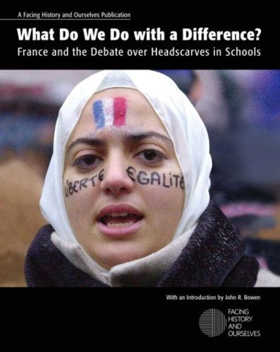 What Do We Do With A Difference France And The Debate Over Headscarves In Schools Dan Eshet