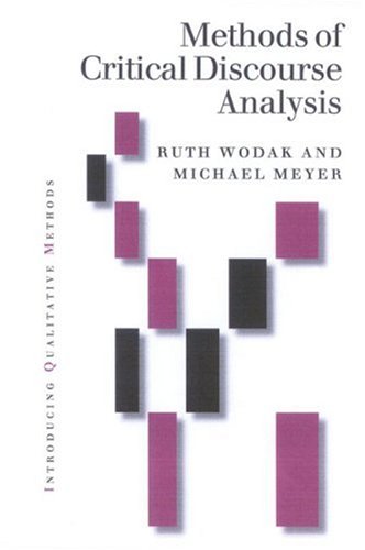Methods Of Critical Discourse Analysis Introducing Qualitative Methods Series First Edition Ruth Wodak