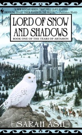 Lord Of Snow And Shadows Book One Of The Tears Of Artamon Sarah Ash