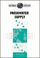 Freshwater Supply Global Issues 1st Edition Frank Caso
