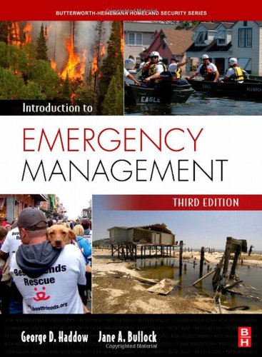 Introduction To Emergency Management Third Edition Homeland Security Series 3rd Edition George Haddow