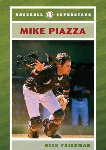 Mike Piazza Baseball Superstars 1st Edition Nick Friedman