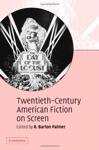 Twentiethcentury American Fiction On Screen 1st Edition R Barton Palmer