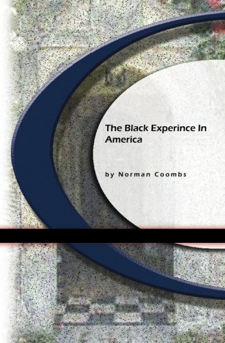 The Black Experience In America Norman Coombs
