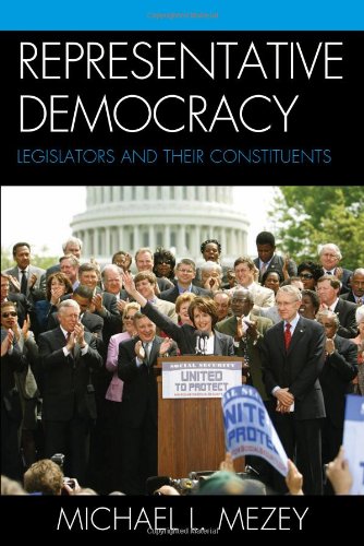 Representative Democracy Legislators And Their Constituents Michael L Mezey