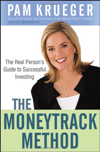 The Moneytrack Method A Stepbystep Guide To Investing Like The Pros 1st Edition Pam Krueger