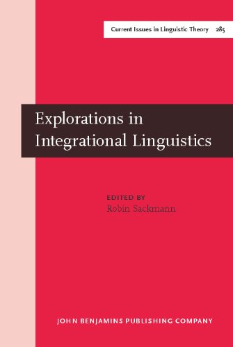 Explorations In Integrational Linguistics Four Essays On German French And Guarani 1st Robin Sackmann Ed