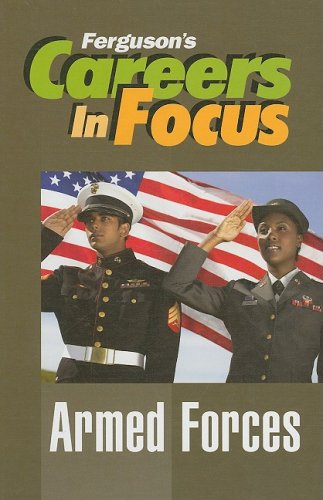 Armed Forces Fergusons Careers In Focus Ferguson Publishing