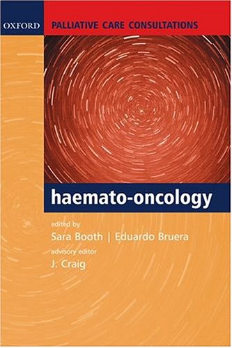 Palliative Care Consultations In Haematooncology Palliative Care Consultations Series 1st Edition Jenny Craig