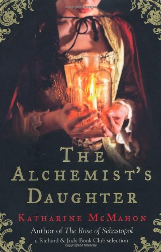 The Alchemists Daughter New Ed Katharine Mcmahon