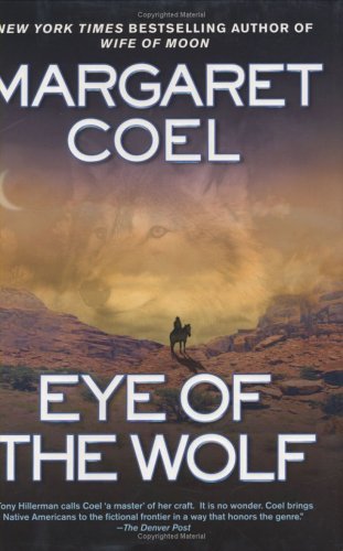 Eye Of The Wolf John Omalley And Vicki Holden Mysteries First Edition Margaret Coel