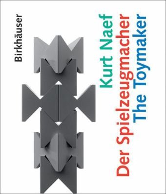 Kurt Naef Der Spielzeugmacher The Toymaker German And English Edition 1st Edition Charles Von Buren
