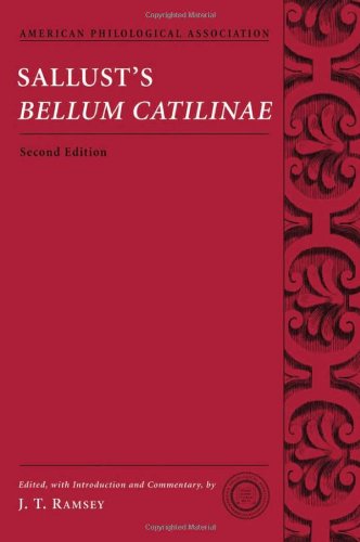 Sallusts Bellum Catilinae 2nd Edition Sallust J T Ramsey