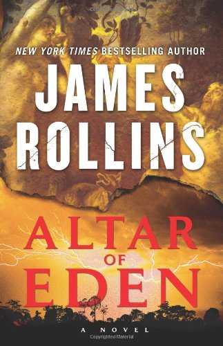 Altar Of Eden A Novel 1st Edition James Rollins