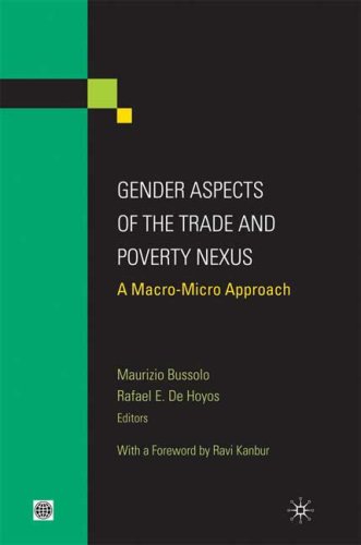 Gender Aspects Of The Trade And Poverty Nexus A Macromicro Approach Equity And Development Series First Edition Maurizio Bussolo