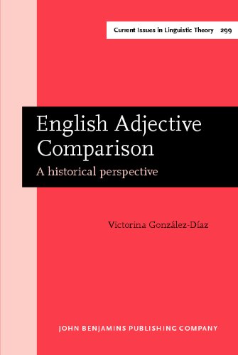 English Adjective Comparison A Historical Perspective 1st Victorina Gonzlezdaz