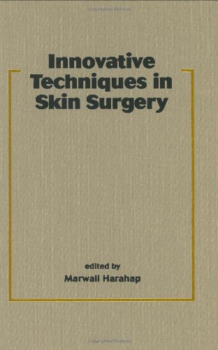 Innovative Techniques In Skin Surgery Basic And Clinical Dermatology 1st Marwali Harahap
