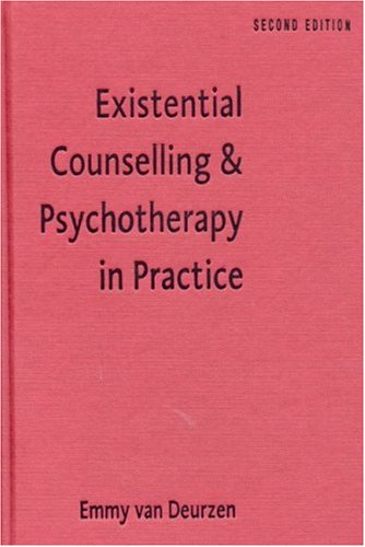 Existential Counselling Psychotherapy In Practice 2nd Professor Emmy Van Deurzen