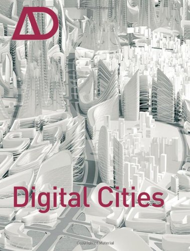 Digital Cities Architectural Design 07082009 Vol 79 N 4 1st Edition Neil Leach