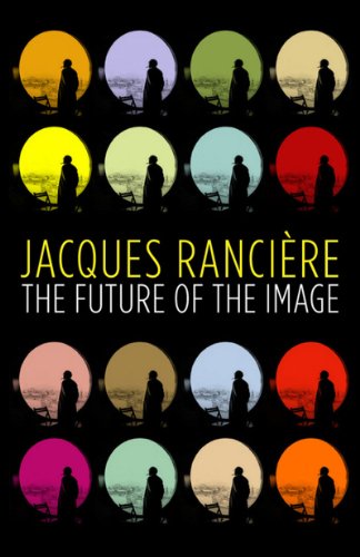 The Future Of The Image Jacques Ranciere