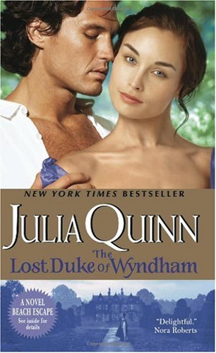 The Lost Duke Of Wyndham Two Dukes Of Wyndham Book 1 Julia Quinn