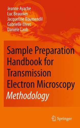 Sample Preparation Handbook For Transmission Electron Microscopy Methodology 1st Edition Jeanne Ayache
