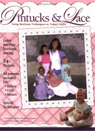 Pintucks Lace Using Heirloom Techniques On Todays Styles 1st Jo Ann Gagnon