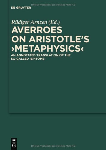 Averroes On Aristotles Metaphysics An Annotated Translation Of The Socalled Epitome Scientia Graecoarabica 1st Edition Averroes