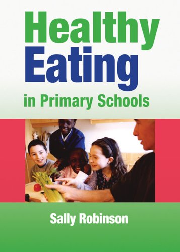 Healthy Eating In Primary Schools Lucky Duck Books Sally Robinson