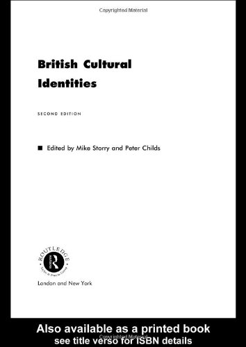 British Cultural Identities 2nd Edition 2nd Edition Michael Storry