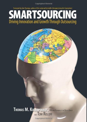 Smartsourcing Driving Innovation And Growth Through Outsourcing Thomas M Koulopoulos