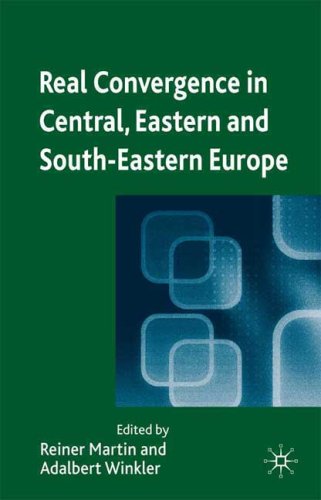 Real Convergence In Central Eastern And Southeastern Europe Reiner Martin
