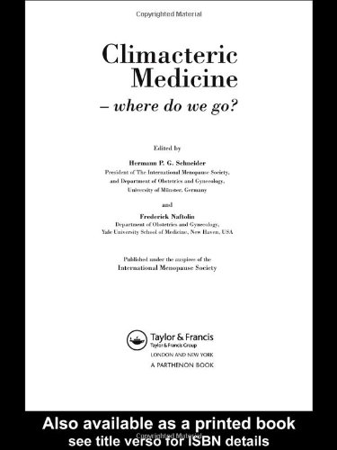 Climacteric Medicinewhere Do We Go Proceedings Of The 4th Workshop Of The International Menopause Society 1st Edition Hermann Pg Schneider