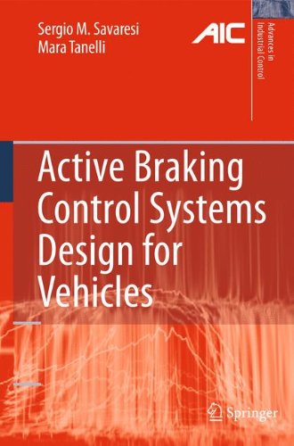 Active Braking Control Systems Design For Vehicles 1st Edition Sergio M Savaresi