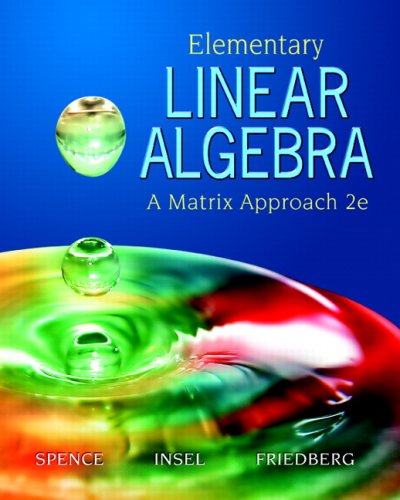 Elementary Linear Algebra 2nd Edition 2nd Edition Lawrence E Spence