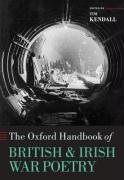 The Oxford Handbook Of British And Irish War Poetry Tim Kendall Editor