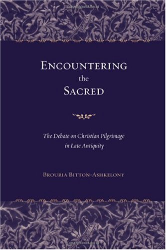 Encountering The Sacred 1st Edition Bruria Bittonashkelony