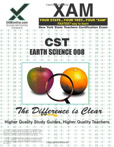 Nystce Cst Earth Science 008 Teacher Certification Exam Xamonline Teacher Certification Study Guides Sharon Wynne